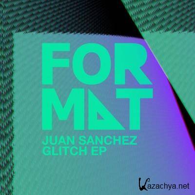 Juan Sanchez - Glitch EP (2022)