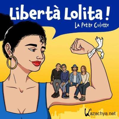 La petite culotte - Liberta Lolita ! (2022)