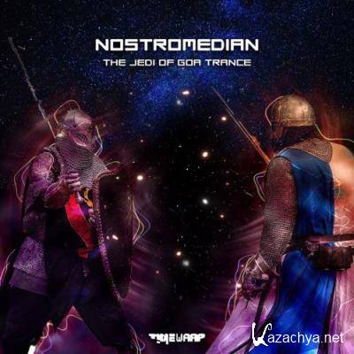 Nostromedian - The Jedi Of Goa Trance (2022)