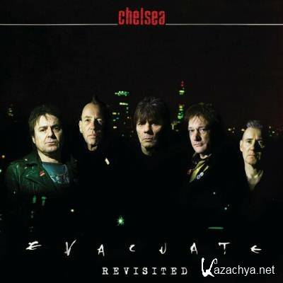 Chelsea - Evacuate - Revisited (2022)