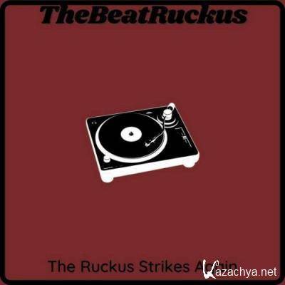 TheBeatRuckus - The Ruckus Strikes Again (2022)