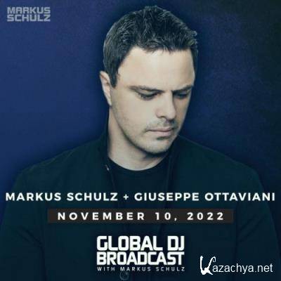 Markus Schulz & Giuseppe Ottaviani - Global DJ Broadcast (2022-11-10)