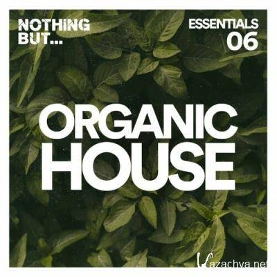 Nothing But... Organic House Essentials, Vol. 06 (2022)