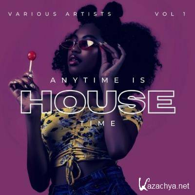 Anytime Is House Time, Vol. 1 (2022)
