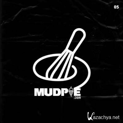 Making MudPie #5 (2022)