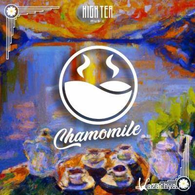 Chamomile (High Tea Music Presents) (2022)