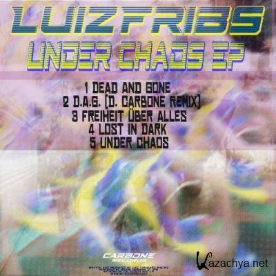 LuizFribs - Under Chaos EP (2022)