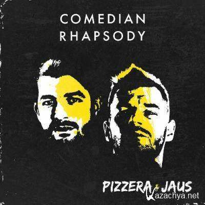 Pizzera und Jaus - Comedian Rhapsody (2022)