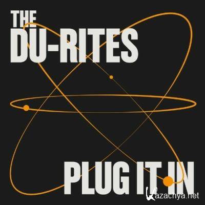 The Du-Rites - Plug It In (2022)