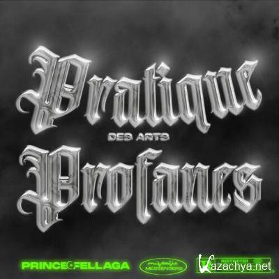 Prince Fellaga x Kheyzine - Pratique Des Arts Profanes (2022)