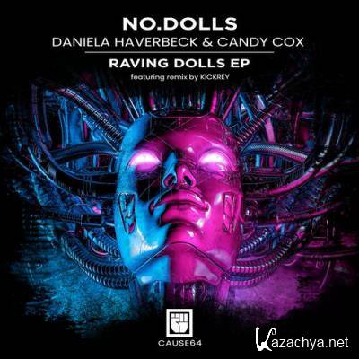 No.Dolls Ft. Daniela Haverbeck & Candy Cox - Raving Dolls EP (2022)
