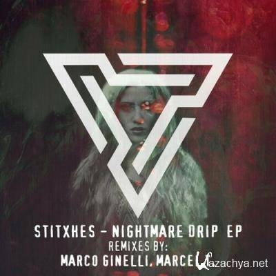 Stitxhes - Nightmare Drip (2022)