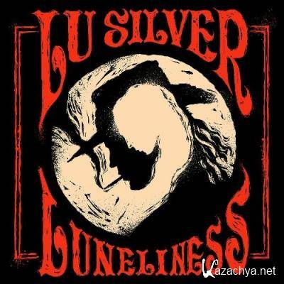 The Lu Silver String Band - Luneliness (2022)