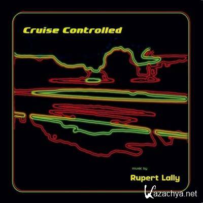 Rupert Lally - Cruise Controlled (2022)