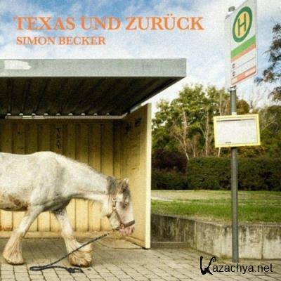 Simon Becker - Texas und zuruck (2022)