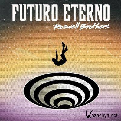 Roswell Brothers - Futuro Eterno (2022)