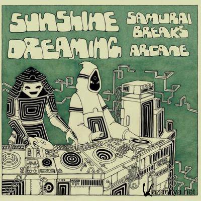 Samurai Breaks & Arcane - Sunshine Dreaming (2022)