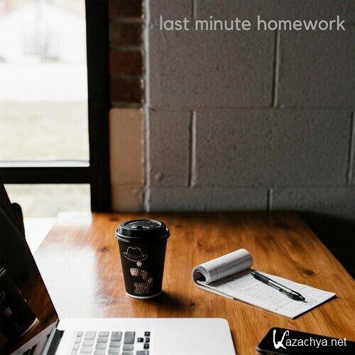 last minute homework (2022)