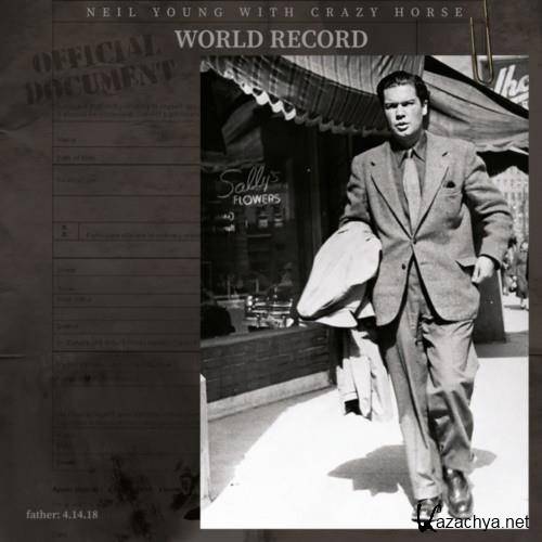 Neil Young & Crazy Horse - World Record (2022) FLAC