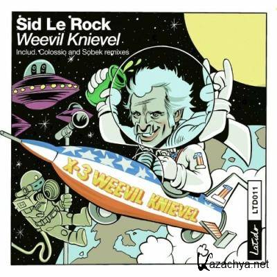 Sid Le Rock - Weevil Knievel (2022)