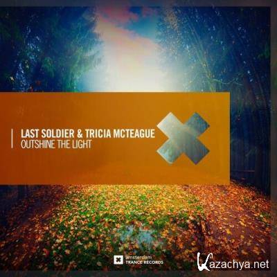 Last Soldier & Tricia McTeague - Outshine The Light (2022)