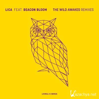 LICA ft Beacon Bloom - The Wild Awakes (Remixes) (2022)