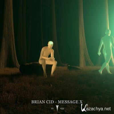 Brian Cid - Message X (2022)