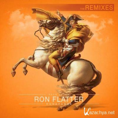Ron Flatter - Ronaparde (The Remixes) (2022)