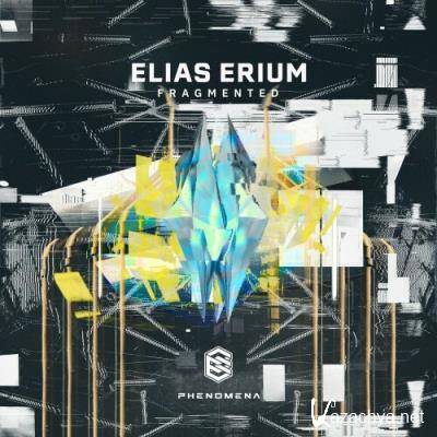 Elias Erium - Fragmented (2022)