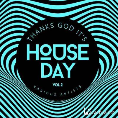 Thanks God its House Day, Vol. 2 (2022)