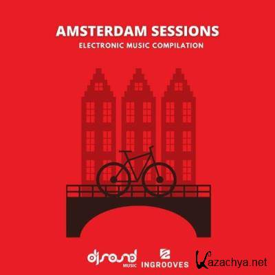 Amsterdam Sessions (Electronic Music Compilation) (2022)