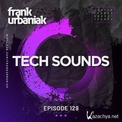 Frank Urbaniak - Tech Sounds 129 (2022-11-18)