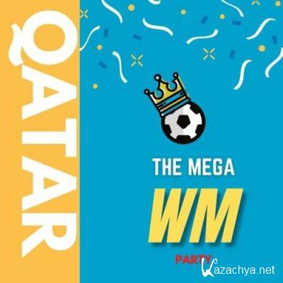 The Mega WM Party (Qatar 2022) (2022)