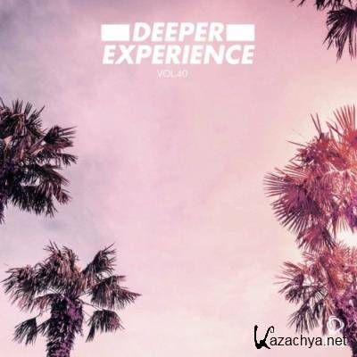 Deeper Experience, Vol. 40 (2022)