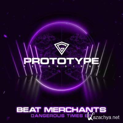 Beat Merchants - Dangerous Times EP (2022)