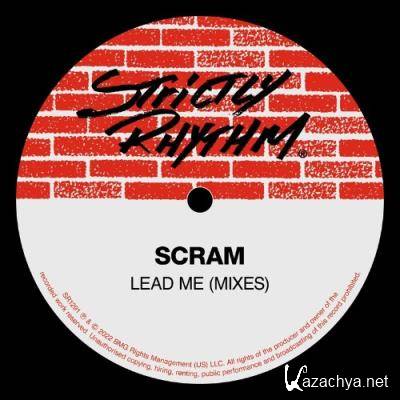 Scram - Lead Me / Come On (Mixes) (2022)