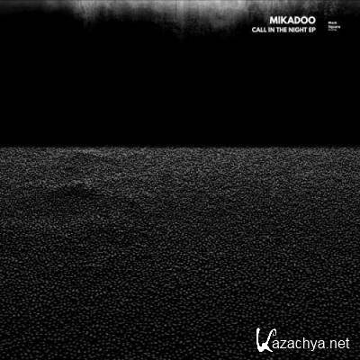 Mikadoo - Call In The Night EP (2022)