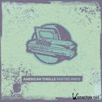 American Thrills - Parted Ways (2022)