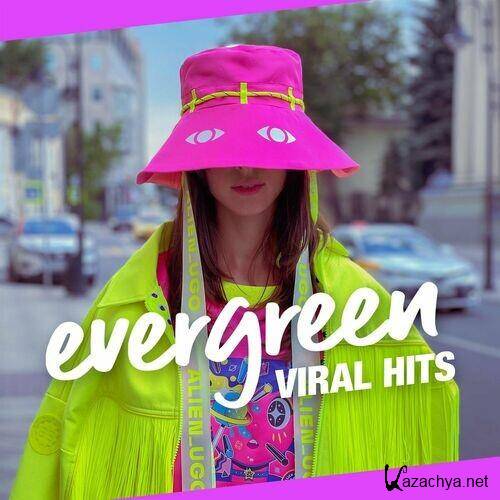 Evergreen - Viral Hits (2022)