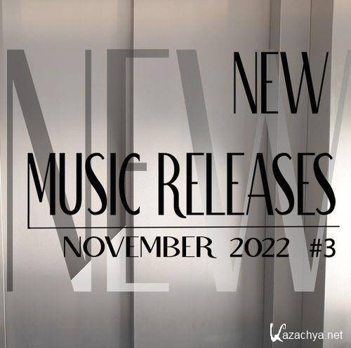 New Music Releases November 2022 #3 (2022)