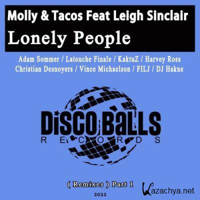 Molly & Tacos feat Leigh Sinclair - Lonely People (Remixes) Pt 1 (2022)