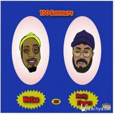 Wuzee & Dusty Fingerz - 100 Summers (2022)