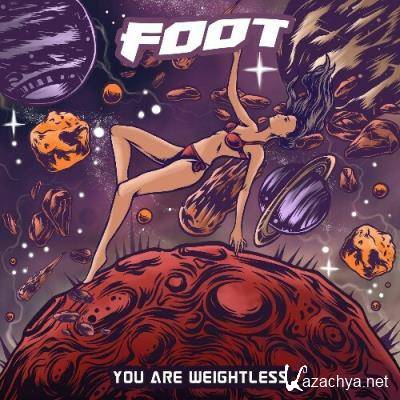 Foot - You Are Weightless (2022)