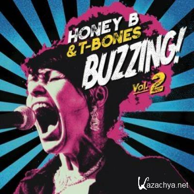 Honey B. & T-Bones - Buzzing! Vol.2 (2022)