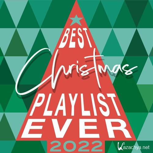 Various Artists - Best Christmas Playlist Ever 2022 (2022)