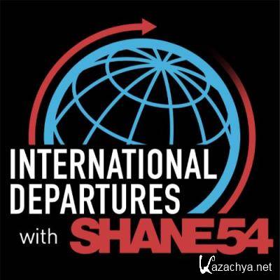 Shane 54 - International Departures 679 (2022-11-21)