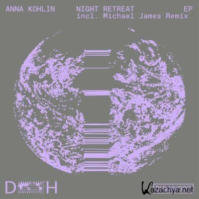 Anna Kohlin - Night Retreat EP (2022)