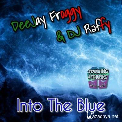 DeeJay Froggy & DJ Raffy - Into The Blue (2022)