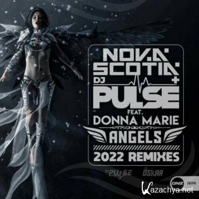 Nova Scotia & DJ Pulse feat Donna Marie - Angels (2022 Remixes) (2022)