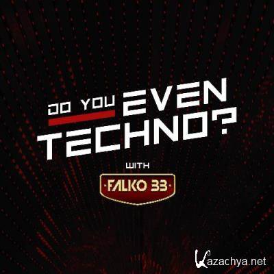 Falko 33 - Do You Even Techno? 029 (2022-11-23)